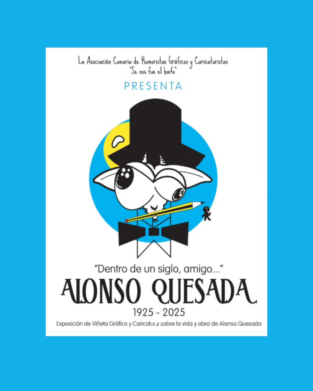 Exposición «Dentro de un siglo… amigo. Alonso Quesada. 1925–2025»